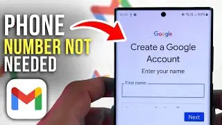 How to Create a Gmail Account without a Phone Number