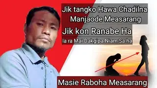 Hawa Chadilna Manjaode Measarang Jik ko Ra na be