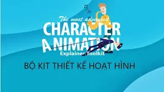 Bộ công cụ hổ trợ thiết kế nhân vật hoạt hình – Character Animation Explainer Toolkit
