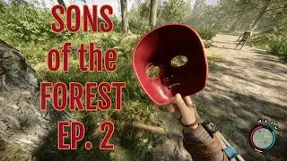 Sons of the Forest Early Access Ep. 2