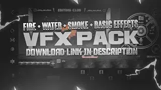 VFX EFFECT PACK | 50+ VFX Effects | EDITING CLUB |
