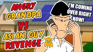 Angry Grandpa vs Asian Guy REVENGE - Ownage Pranks