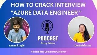 HOW TO CRACK INTERVIEW 5 YEARS EXPERIENCED AZURE DATA ENGINEER, VISION BOARD JOURNEY