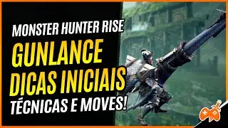 Monster Hunter Rise | Gunlance - Lançarma Tutorial / Guia de Arma Base [Dicas p/ Iniciantes]