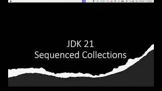 Sequenced Collections Java | JDK 21 features