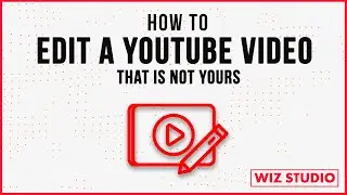 How to Edit a YouTube Video that Is Not Yours [FREE SOFTWARE]