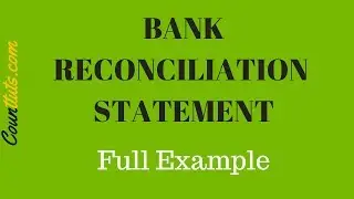 Bank Reconciliation Statement Explained | FULL EXAMPLE