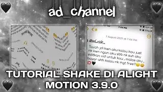 TUTORIAL SHAKE DI ALIGHT MOTION VERSI 3.9.0😍💅✨💙