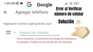 Error al cambiar mi número de celular en Google /solución actualizada