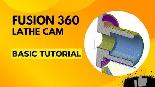 Tutorial: Lathe CAM in Fusion 360 | Full Guide for Beginners