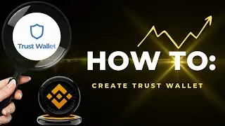 How to Create Trust Wallet: BNB Best Wallet