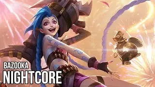 Nightcore - Bazooka (INNA)