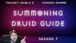 Summoning Druid Guide - PD2 - Season 7