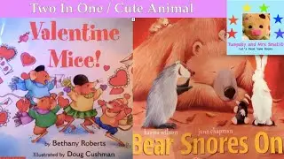 Valentine Mice and Snore Bear! Two in One Video - Age 3-5