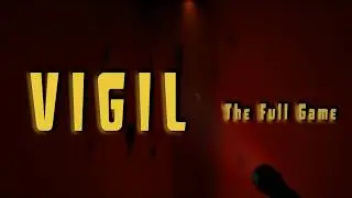 Vigil – Full Gameplay Walkthrough (No Commentary)