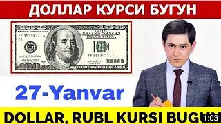 ДОЛЛАР КУРСИ БУГУН 27 ЯНВАРЬ
