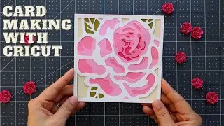 EASY LAYERED ROSE CARD FOR VALENTINE'S DAY | Card Making with Cricut Explore Air 2