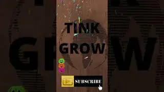 TINK GROW like