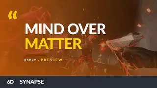 Synapse | First Look | Dive Into the Virtual Matrix | PSVR2 Preview