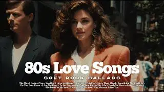 80s Love Songs Playlist 🎷 | Soft Rock Ballads & Romantic Hits | Vol. 21 | Retro Rush FM