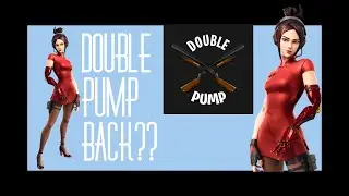 Fortnite Double Pump Back?