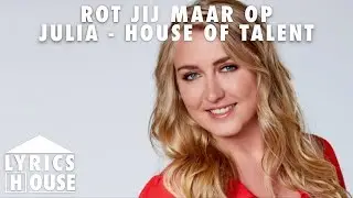 Rot Jij Maar Op - Julia Van Helvoirt (LYRICS)