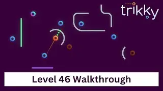 Trikky - Level 46 (Organised chaos) Walkthrough Video.