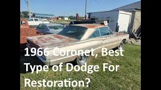 The 1966 Dodge Coronet. These are Still Affordable!
