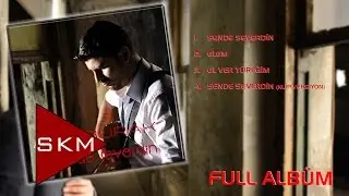 Ayaz Burak - Sende Severdin (Official Full Albüm)
