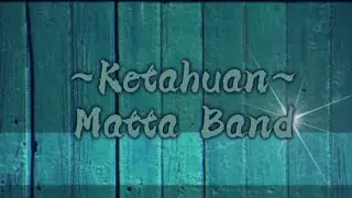 Ketahuan by Matta Band