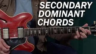 Write GREAT Chord Progressions with SECONDARY DOMINANT Chords!