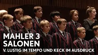 Esa-Pekka Salonen | Mahler's Third Symphony | V. Lustig im Tempo und keck im Ausdruck