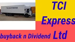 TCI Express Ltd latest share news | Buyback | Dividend | TCI Express stock news