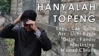 HANYALAH TOPENG  ~ CAK DUPO | Pop Koplo | Dupo Music Official Video