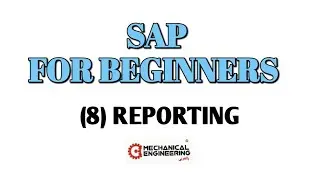 SAP FOR BEGINNERS |(8) Reporting #saptutorial #SAP