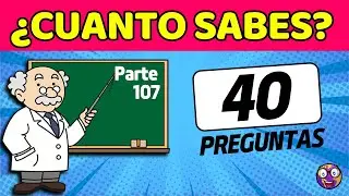 ☑️ 30 Preguntas que PONDRÁN A PRUEBA tu Conocimiento  🤓📚 | PARTE 107