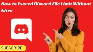How to Exceed Discord File Limit Without Nitro | Tutorial | Muhammad Asif Khan 2.0