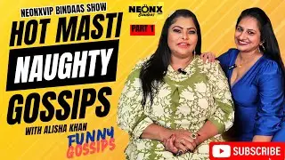 Hot Masti & Naughty Gossips with Alisha Khan | NeonxVip Bindaas Gossips