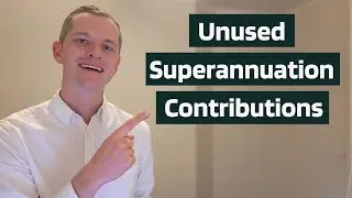 Superannuation Carry-Forward Contributions 2024 | USE IT OR LOSE IT