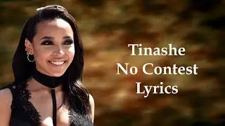 Tinashe -  No Contest (Lyrics)