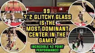 99 7'2 GLITCHY GLASS CLEANER IS THE MOST DOMINANT CENTER BUILD IN NBA 2K21 NEXT GEN 43 PT GAMEPLAY