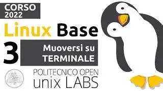Corso GNU/Linux Base 2022 - (3/3) Muoversi su Terminale