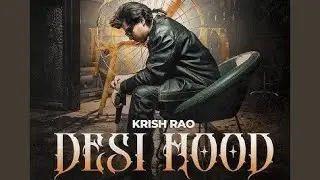 DESI HOOD :- KRISH RAO 8D AUDIO 🎧