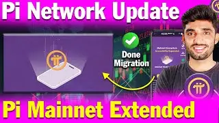 Pi Network New Update | Pi Network Mainnet Ecosystem Accessibility Extended | Pi Network Migration ✅