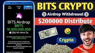 Bits Airdrop $200000 Payouts 😱| Bits Token Price | Bits Withdrawal 🤑| Bits Airdrop Payout