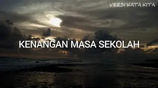 Kenangan Masa Sekolah | Musikalisasi Puisi : ( Kreasiin Aja! )