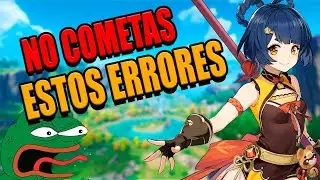 ✅ TIPS Y CONSEJOS PARA PRINCIPIANTES | ERRORES COMUNES | GENSHIN IMPACT