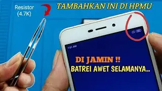 Cara BYPASS Batrei HP Android(R4.7K) BATERI JADI AWET DAN TAHAN LAMA