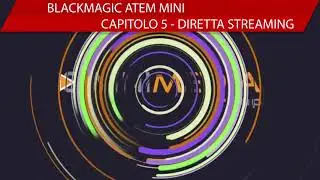 Blackmagic Design ATEM MINI - PARTE 5 - Web Streaming