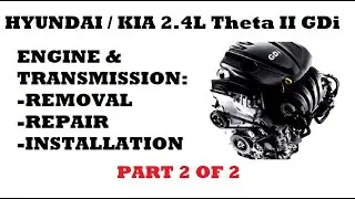Hyundai Kia Engine Failure Removal Repair Installation PART 2 of 2